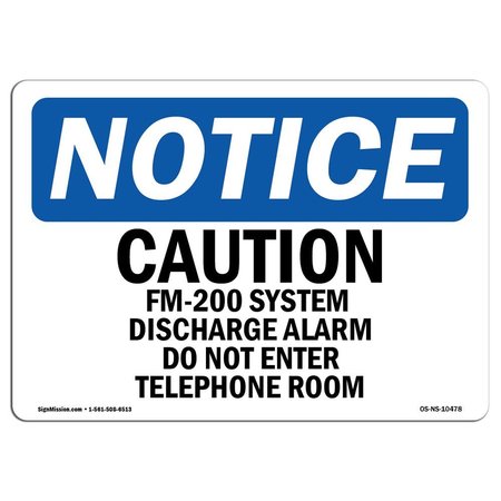 SIGNMISSION Safety Sign, OSHA Notice, 10" Height, Caution FM-200 System Discharge Alarm Do Sign, Landscape OS-NS-D-1014-L-10478